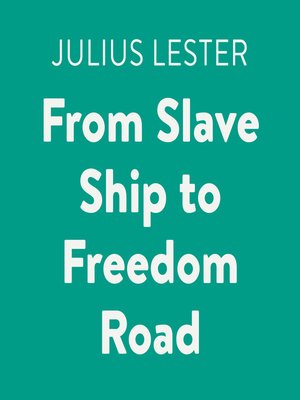 cover image of From Slave Ship to Freedom Road